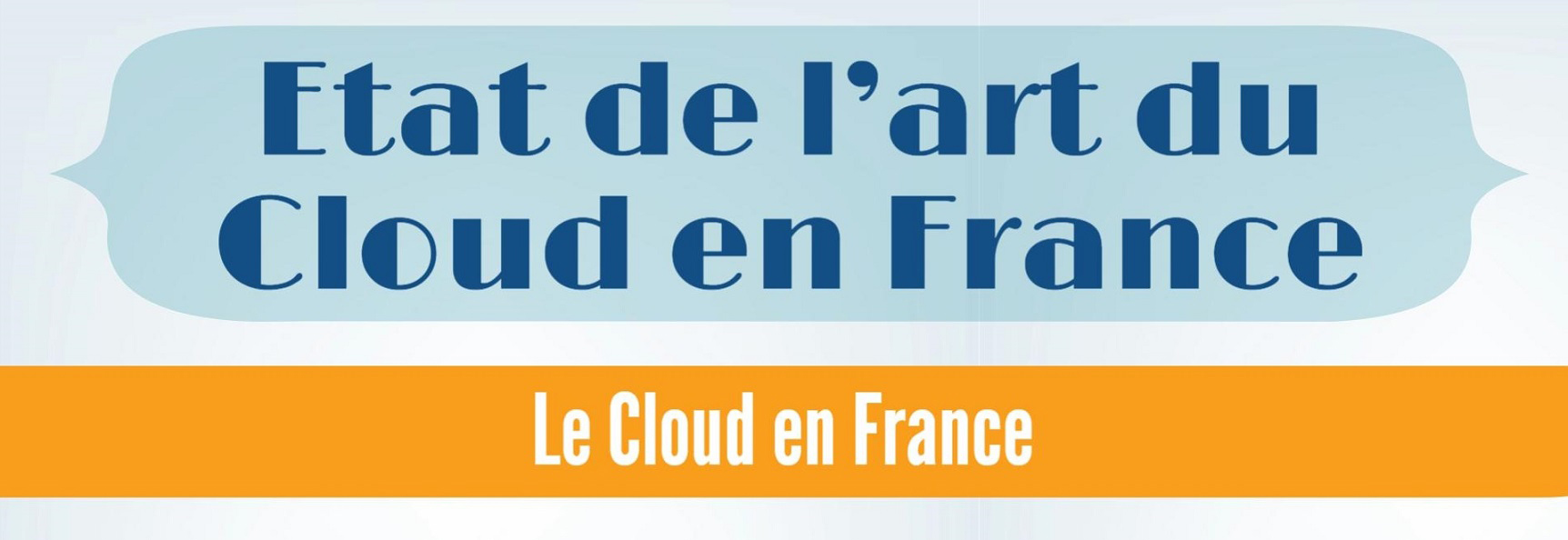 Infographie – Etat de l’art du Cloud [Hybride] en France