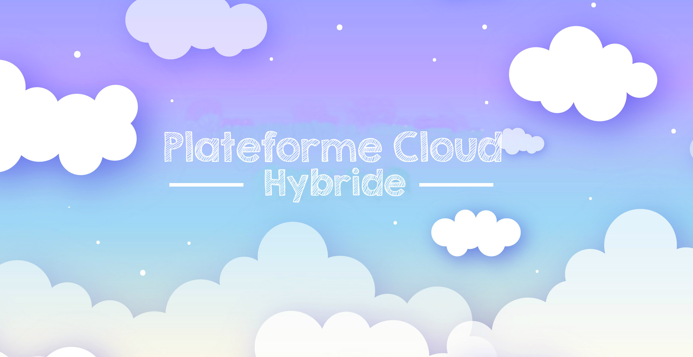 Plateforme Cloud : l’alternative du modèle de cloud hybride