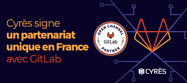 Cyrès devient le 1er partenaire de GitLab en France