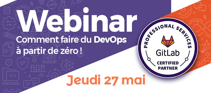 Comment faire du DevOps à partir de zéro ?! – Le Webinar